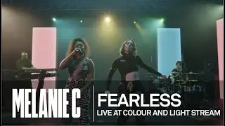 MELANIE C  - Fearless [Live at Colour And Light Stream]