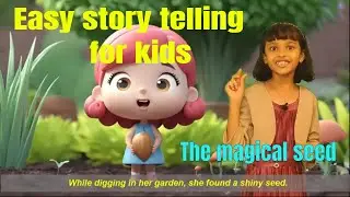 Easy\simple stories for kids| the magical seed |story telling competition |short story for kids