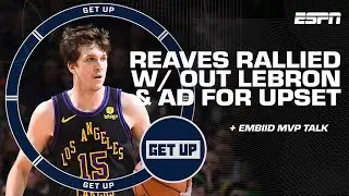 Reaves SHOWED OUT in Lakers win without LeBron & AD + Embiids KNEE may cost him the MVP 👀 | Get Up