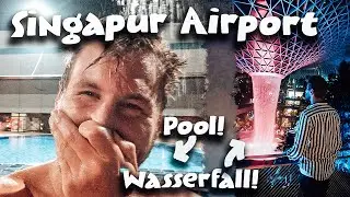 10 Stunden am SINGAPUR FLUGHAFEN mit  WASSERFALL und Pool  💦Der COOLSTE AIRPORT der WELT!! 🌎