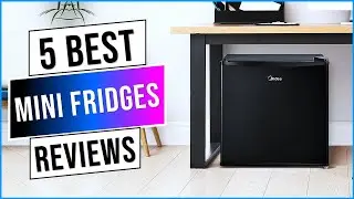 Top 5: Best Mini Fridges in 2024 | Top Mini Fridge?