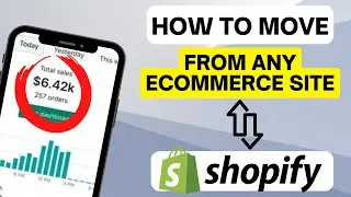 How To Move To Shopify From any Ecommerce Site | IN 8 MINUTES!