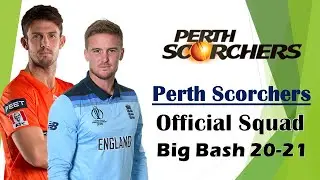 Perth Scorchers Official Team Squad Big Bash 2020-21 | Perth Scorchers Stars Players List 2020-21