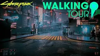 Cyberpunk 2077 Day 3 - Amazing First Night Walking Tour of Night City! (22 Mins, No Commentary)