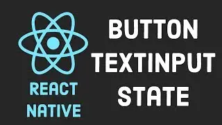 React Native Tutorial #2 Button, TextInput & State