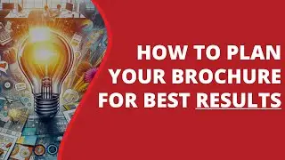 How to Plan Your Brochure For Best Results