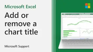 How to add or remove a chart title in Excel | Microsoft