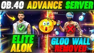 FREE FIRE ADVANCE SERVER OB.40 || ADVANCE SERVER