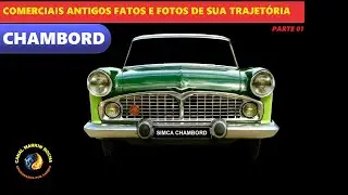 SIMCA CHAMBORD: Parte 01 - História Completa Comerciais Antigos Fatos e Fotos de Sua Trajetória