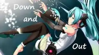 ♪Down and Out♫  |Nightcore|