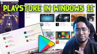 How to Install Google Play Store in Windows 11