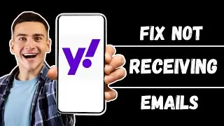 How to Fix Yahoo Mail Not Receiving Email Errors 2024?