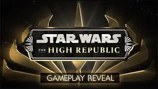 Star Wars: The High Republic | Gameplay Reveal