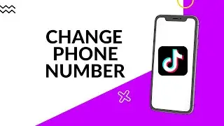 How to change phone number on tiktok