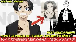 TOKYO REVENGERS : NEGAI NO ASTRO!! MANGA BARU BAKU HANTAM KEN WAKUI! CHAPTER 1 MINI SPOILER