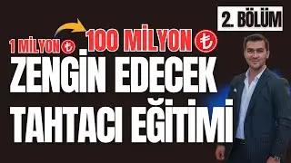 BÖLÜM - 2 ZENGİN EDECEK TAHTACI EĞİTİMİ - DERİNLİK ANALİZİ