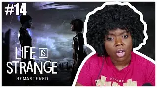 How Do We Stop The Storm?! | Life Is Strange Remastered [Part 14]