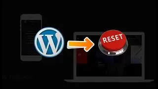 How to Reset Complete WordPress Website