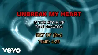 Toni Braxton - Un-break My Heart (Karaoke)