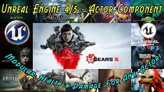 Unreal 4/5 - Actor Component Tutorial - Modular Health And Damage System For Any Actor!