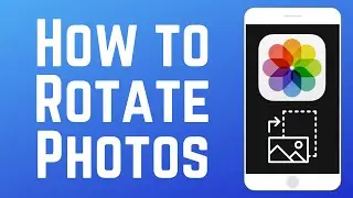 How to Rotate a Photo on iPhone 2024