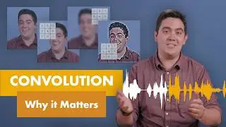 Why Convolution Matters