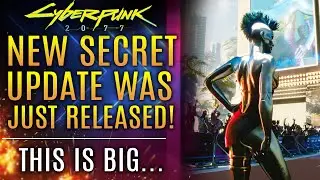 Cyberpunk 2077 Just Received A New SECRET Update! This Is BIG! Patch 1.5 News! All New Updates!