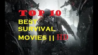 TOP 10 BEST SURVIVAL MOVIES || HD 2020