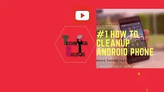 How to cleanup  android Phone