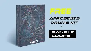 FREE | Afrobeat Sample Pack + Drum Loops &Drums kit (Burnaboy, Wizkid, Oxlade Type Kit)