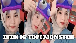 EFEK IG TOPI MONSTER TERBARU 2023 BUAT FOTO SELFIE