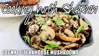 Steakhouse Mushrooms with Cognac