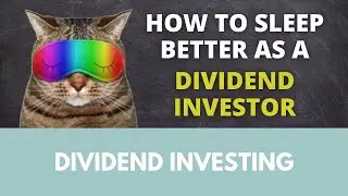 How to sleep better at night as a dividend investor