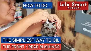 HOW TO DO THE SIMPLIEST WAY TO OIL BOTH FRONT AND REAR BUSINGS OF AN ELECTRIC FAN AND TIPS