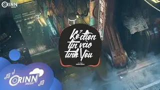 Kẻ Điên Tin Vào Tình Yêu (Orinn Remix) - Lil ZPoet | Nhạc Trẻ EDM Hot Tik Tok Hay Nhất 2020