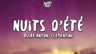 Oscar Anton & Clementine - Nuits Dété (Lyrics)