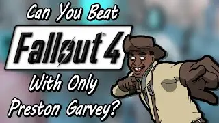 Can You Beat Fallout 4 With Only Preston Garvey?