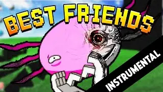 (INSTRUMENTAL) 【KinitoPET Song】 Best Friends