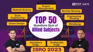 Top 50 Questions Quiz of Allied Subjects | Civil Engineering for ISRO 2023 | BYJU'S ISRO