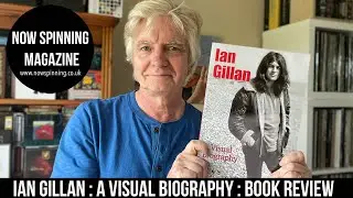 Ian Gillan A Visual Biography - Book Review - Episode Six, Deep Purple, Ian Gillan Band, Gillan