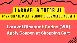 Laravel 9 Tutorial #127 | Multi Vendor E-com | Laravel Discount Codes (VIII) | Apply Coupon at Cart