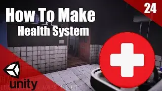 How To Make A HORROR Game In Unity | Basic Health System | Horror Series Part 024