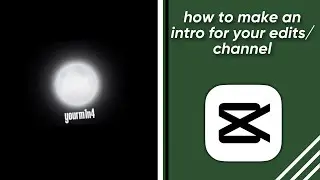 how to make an intro for your edits/channels (easy and quick ❕) | tutorial