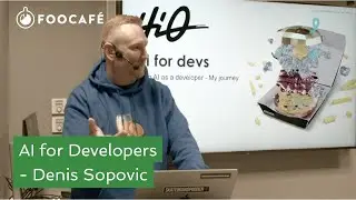 AI for Developers - Denis Sopovic