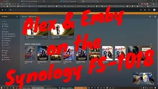 Plex & Emby on the Synology FS-1018