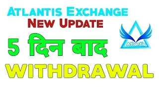 Atlantis Exchange New Update Withdrawal Open After 5 Days ATC AC Abtc Coins ..