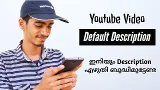 How To Set Default Description On Youtube Videos In Malayalam | 2020 Beginner's Guide |