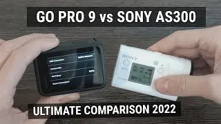 GO PRO HERO 9 vs SONY AS300 in 2022 - best cameras for 250$