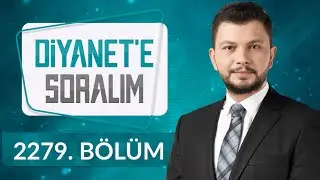 Diyanete Soralım 2279.Bölüm - 29 Nisan 2024