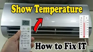 Haier DC Inverter AC Room Temperature not Showing Only Show Remote Temperature. How to Fix it.